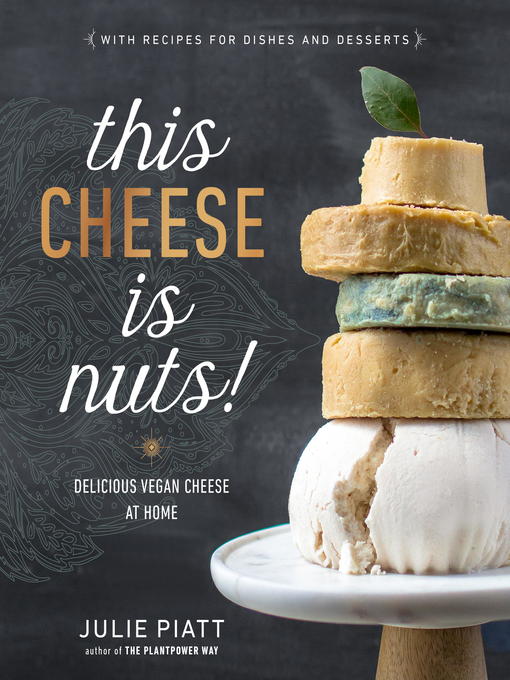 Title details for This Cheese is Nuts! by Julie Piatt - Available